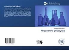 Обложка Oxoguanine glycosylase