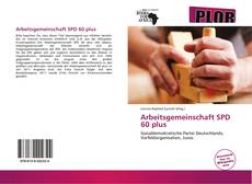 Bookcover of Arbeitsgemeinschaft SPD 60 plus