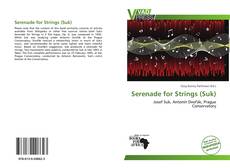 Bookcover of Serenade for Strings (Suk)