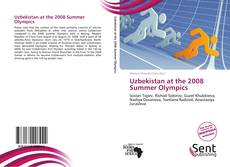 Uzbekistan at the 2008 Summer Olympics kitap kapağı