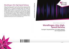 Portada del libro de Wendlingen–Ulm High-Speed Railway