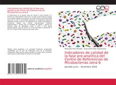 Capa do livro de Indicadores de calidad de la fase pre-analítica del Centro de Referencias de Micobacterias zona 6 