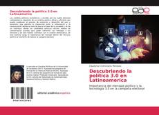 Buchcover von Descubriendo la política 3.0 en Latinoamerica