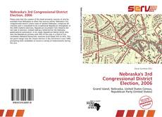 Buchcover von Nebraska's 3rd Congressional District Election, 2006