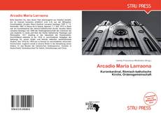 Bookcover of Arcadio María Larraona