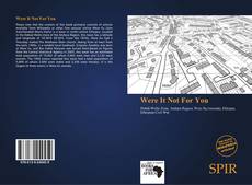 Bookcover of Were It Not For You