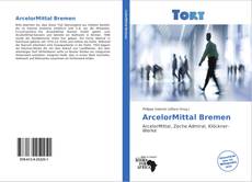 Capa do livro de ArcelorMittal Bremen 