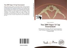 Tna 2005 Super X Cup Tournament的封面