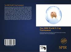 Bookcover of Tna 2008 World X Cup Tournament