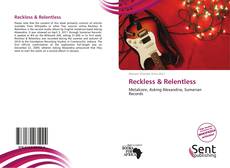 Couverture de Reckless & Relentless