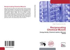 Couverture de Reciprocating Chemical Muscle