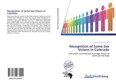 Recognition of Same-Sex Unions in Colorado kitap kapağı