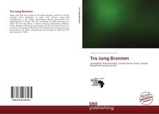 Couverture de Tro Jung Brannen