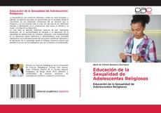 Bookcover of Educación de la Sexualidad de Adolescentes Religiosos