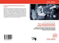 Bookcover of Ten-string Extended-range Classical Guitar