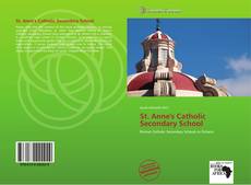 Bookcover of St. Anne's Catholic Secondary School