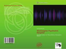 Bookcover of Weskoppies Psychiatric Hospital