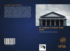 Portada del libro de St. Anthony's School, Teluk Intan