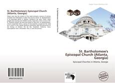 Buchcover von St. Bartholomew's Episcopal Church (Atlanta, Georgia)