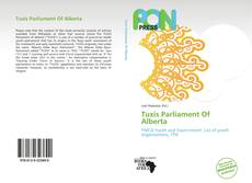 Bookcover of Tuxis Parliament Of Alberta