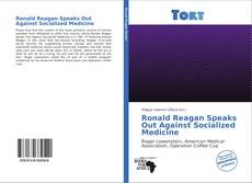 Buchcover von Ronald Reagan Speaks Out Against Socialized Medicine
