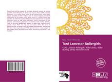 Buchcover von Txrd Lonestar Rollergirls