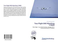 Buchcover von Twa Flight 840 Hijacking (1969)