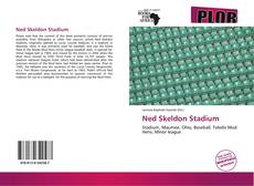 Bookcover of Ned Skeldon Stadium