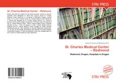 Bookcover of St. Charles Medical Center – Redmond