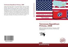 Portada del libro de Tennessee Republican Primary, 2008