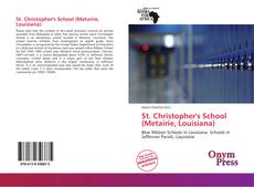 Bookcover of St. Christopher's School (Metairie, Louisiana)