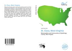 Bookcover of St. Clara, West Virginia