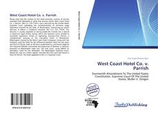 Capa do livro de West Coast Hotel Co. v. Parrish 