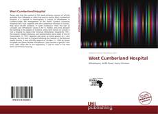 Bookcover of West Cumberland Hospital