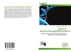 Bookcover of Zeatin 9-Aminocarboxyethyltransferase