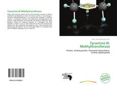 Portada del libro de Tyramine N-Methyltransferase