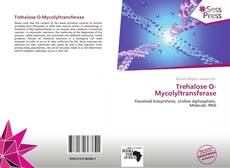 Portada del libro de Trehalose O-Mycolyltransferase