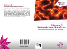 Portada del libro de Shikimate O-Hydroxycinnamoyltransferase