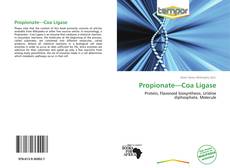 Copertina di Propionate—Coa Ligase