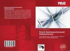 Portada del libro de Poly(3-Hydroxyoctanoate) Depolymerase