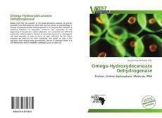 Bookcover of Omega-Hydroxydecanoate Dehydrogenase