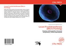 Обложка Levan Fructotransferase (Dfa-Iv-Forming)