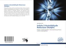 Borítókép a  Indole-3-Acetaldehyde Reductase (Nadph) - hoz