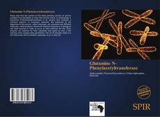 Portada del libro de Glutamine N-Phenylacetyltransferase