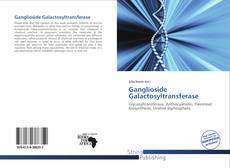 Couverture de Ganglioside Galactosyltransferase