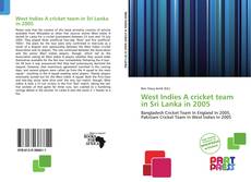 Bookcover of West Indies A cricket team in Sri Lanka in 2005