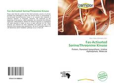 Portada del libro de Fas-Activated Serine/Threonine Kinase