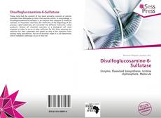 Portada del libro de Disulfoglucosamine-6-Sulfatase