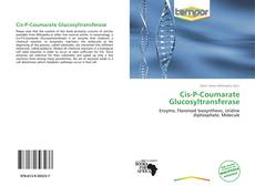 Portada del libro de Cis-P-Coumarate Glucosyltransferase