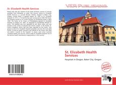 Couverture de St. Elizabeth Health Services